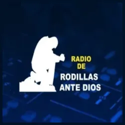 Radio de Rodillas ante Dios