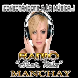 ¡Conectándote A La Música!, Radio Star Mix, Manchay